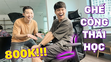 "GHẾ CÔNG THÁI HỌC" GIÁ... 800K!!!