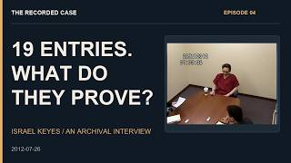 Nineteen Entries Are Not Nineteen Answers | Israel Keyes, July 26
