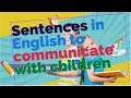 English sentences for kids | Daily used English sentences  | बच्चो के साथ रोज बोले जाने वाले वाक्य