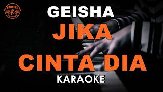 GEISHA - JIKA CINTA DIA (KARAOKE VERSION)