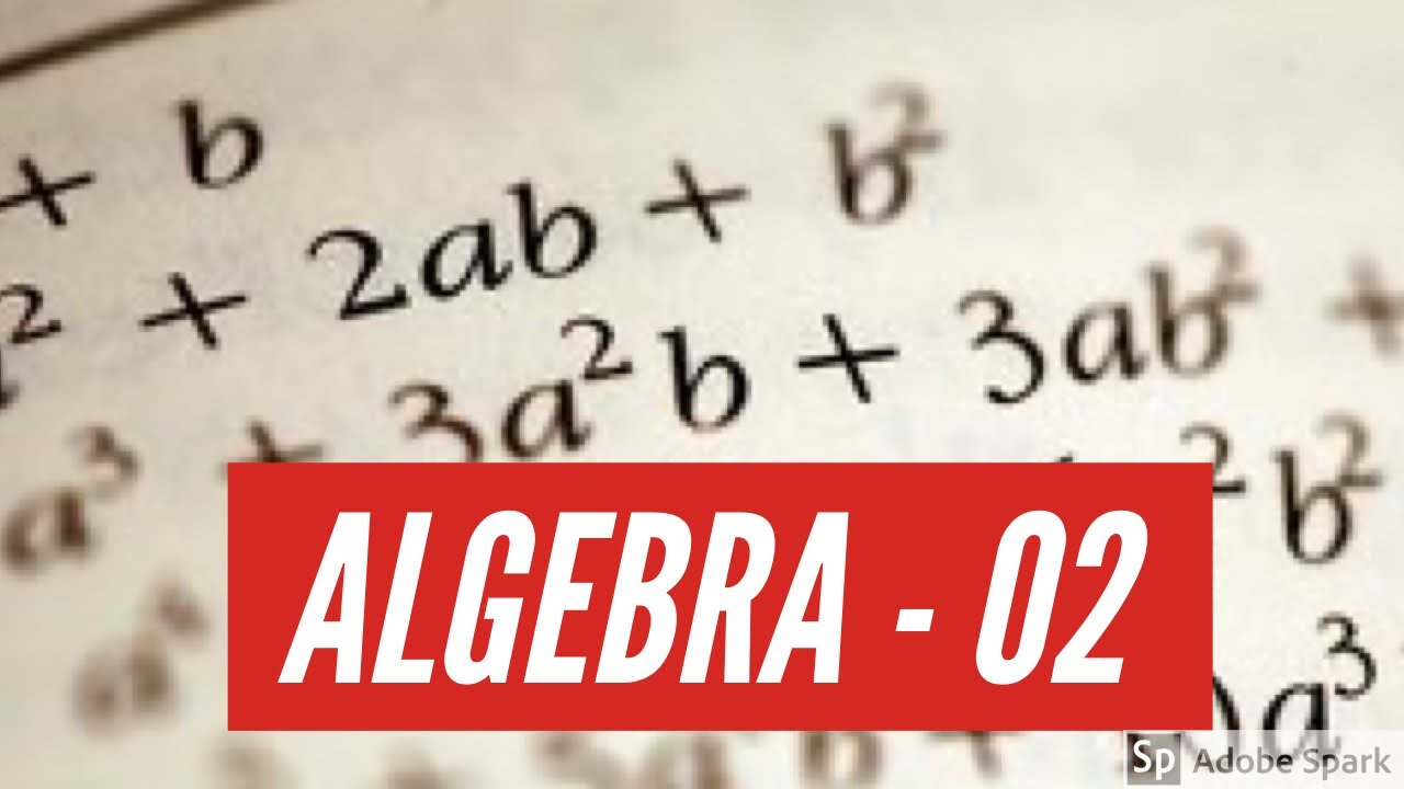 ALGEBRA - PART 2 - YouTube