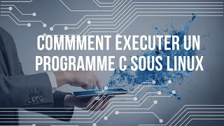 Executer un programme C sous Linux (Darija)