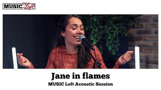 Jane in flames – MUSIC Loft Acoustic Session