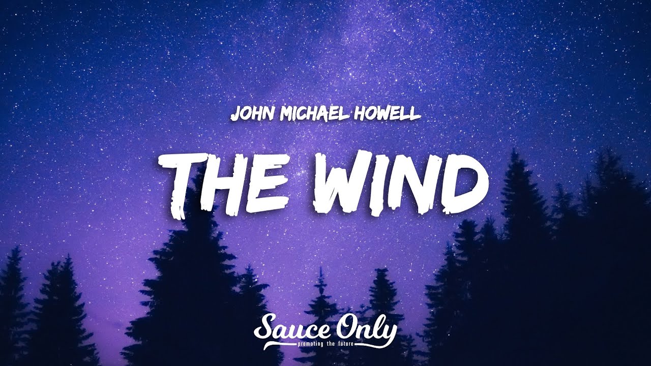 John Michael Howell - The Wind