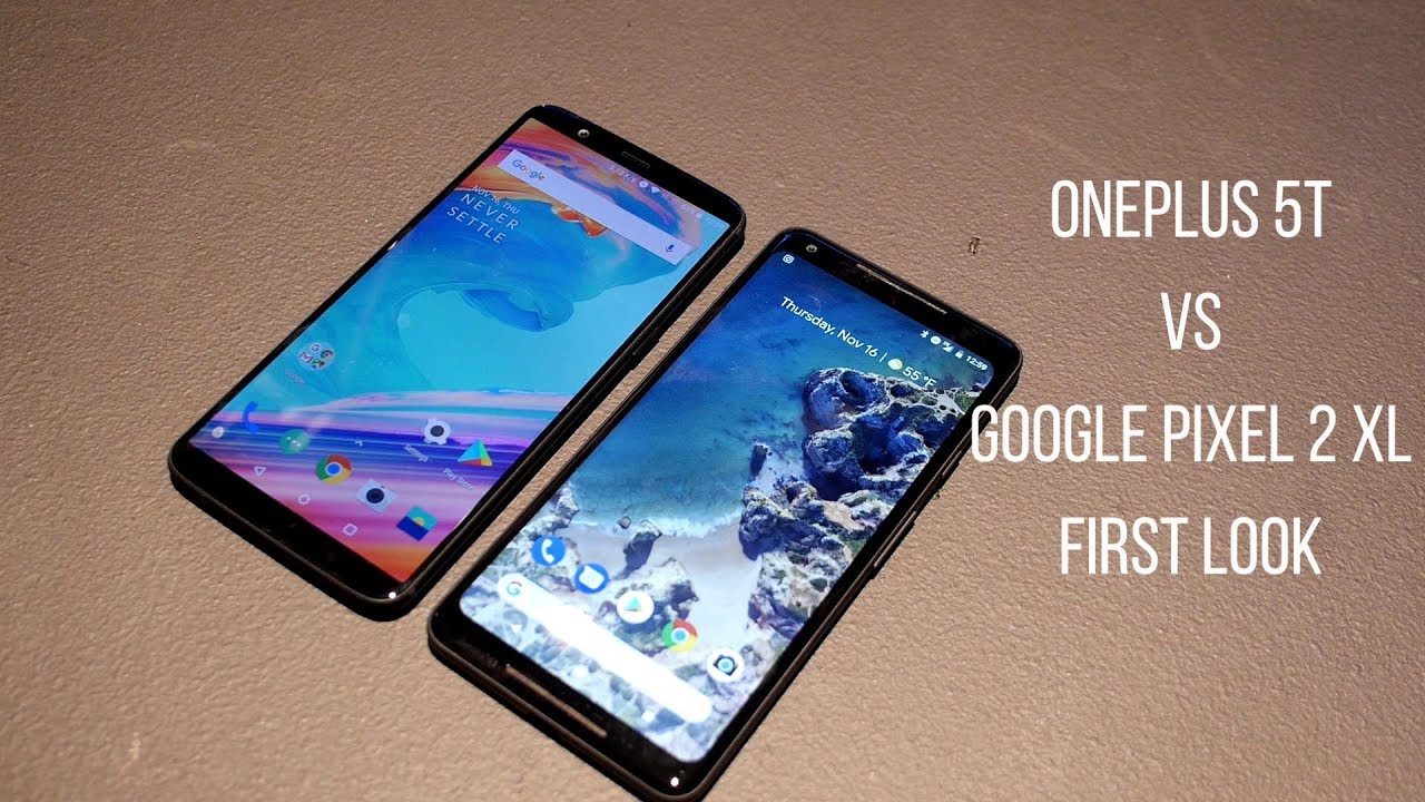 Oneplus 5t camera vs google pixel 2
