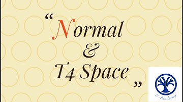 separation axioms in topological spaces | Normal and T4 space