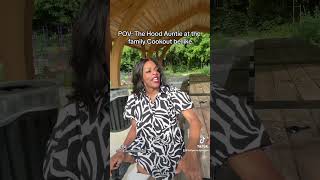 POV: The Hood Auntie at the family Cookout be like…#funny #missrenee