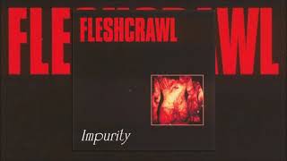 Fleshcrawl - Stiffen Souls