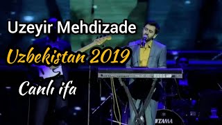 Uzeyir Mehdizade - Canlı ifa Uzbekistan 2019 Resimi