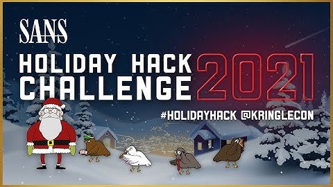 SANS Holiday Hack Challenge 2021 Objective 11
