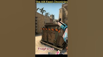 The Kill Feed ChroniclesStories Behind CS:GO