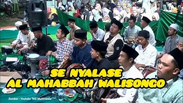 FULL!! TERBARU 2025 "SE NYALASE" AL MAHABBAH WALISONGO (31/08/2025)