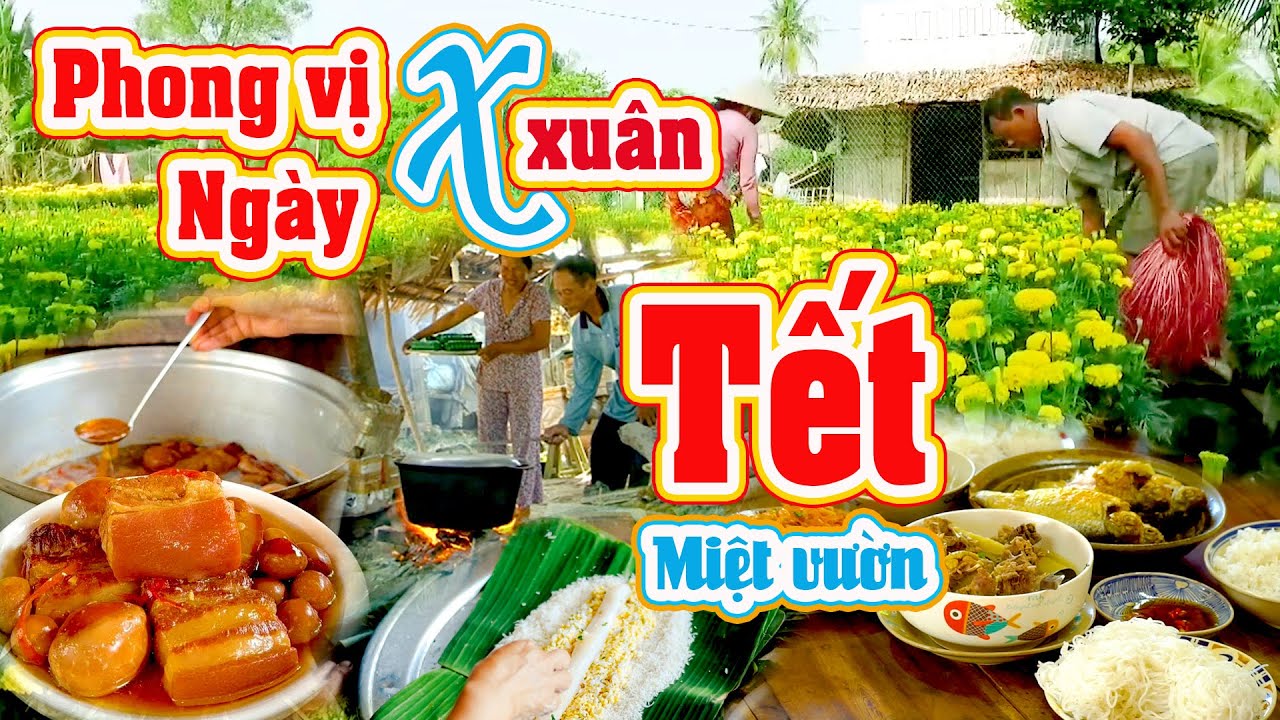 MIỀN TÂY NGÀY GIÁP TẾT: CHÙI LƯ, LẶT LÁ MAI, DỌN NHÀ ĂN TẾT TUY HƠI CỰC MÀ NÓ VUI DỮ THẦN
