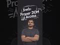 Proper DOM Access For $refs Is REALLY Important? #shorts