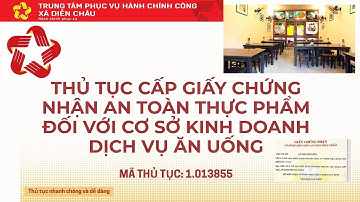 Hướng dẫn nộp trực tuyến | Cấp Giấy chứng nhận An toàn thực phẩm cho cs kinh doanh dịch vụ ăn uống