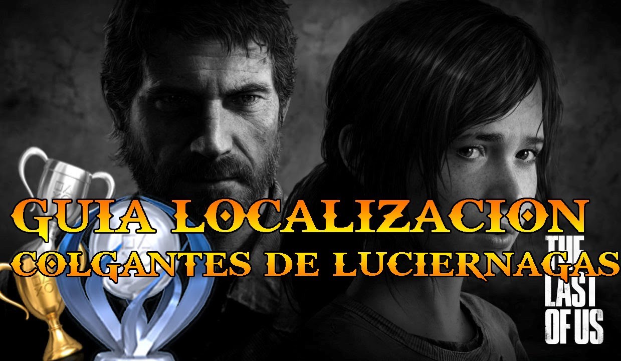 limpiar Represalias incluir The Last of Us Guia localizacion de los colgantes de luciernagas - YouTube