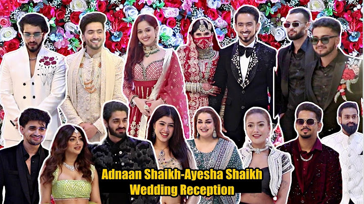 Adnaan Shaikh And Ayesha Shaikh Valima Video - WEDDING RECEPTION UNCUT