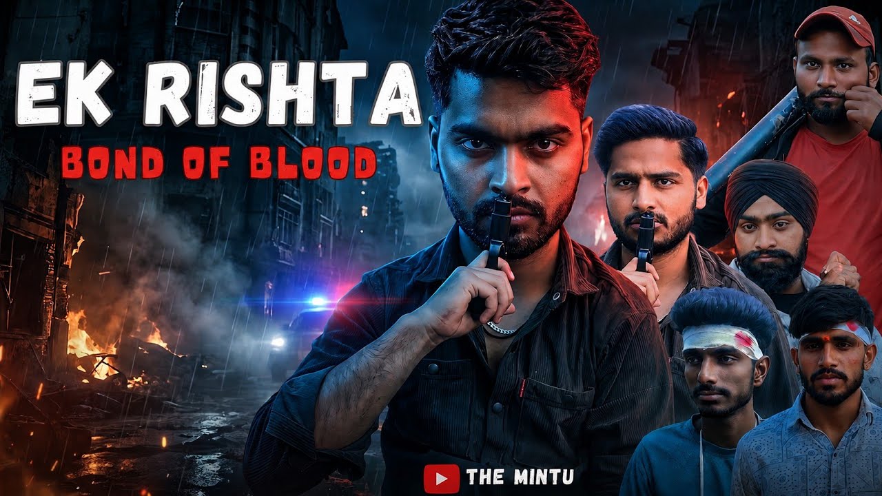 Ek Rishta (Bond Of Blood) | Chapter 1 | The mintu - YouTube
