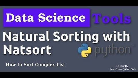 Data Science Tools- Natural Sorting in Python with Natsort