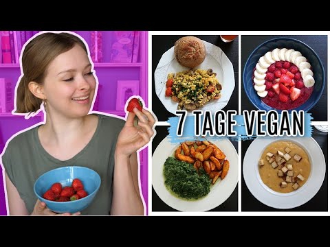 7 Tage vegan - Was ich wirklich esse (Frühstück, Mittagessen & Abendessen)