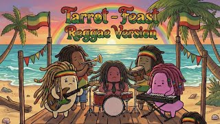 Tarot - Feast Reggae Version