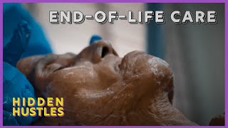 What Are The Final Days Before Death Like? | Hidden Hustles