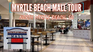 WALK AROUND THE DEAD MYRTLE BEACH MALL - NORTH MYRTLE BEACH, SC (2018)