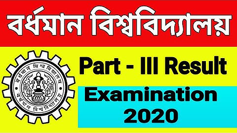 Burdwan University Part- III Result || Examination 2020