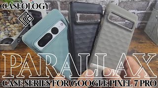 Caseology Parallax Case Series for Google Pixel 7 pro | Protect Your Investment