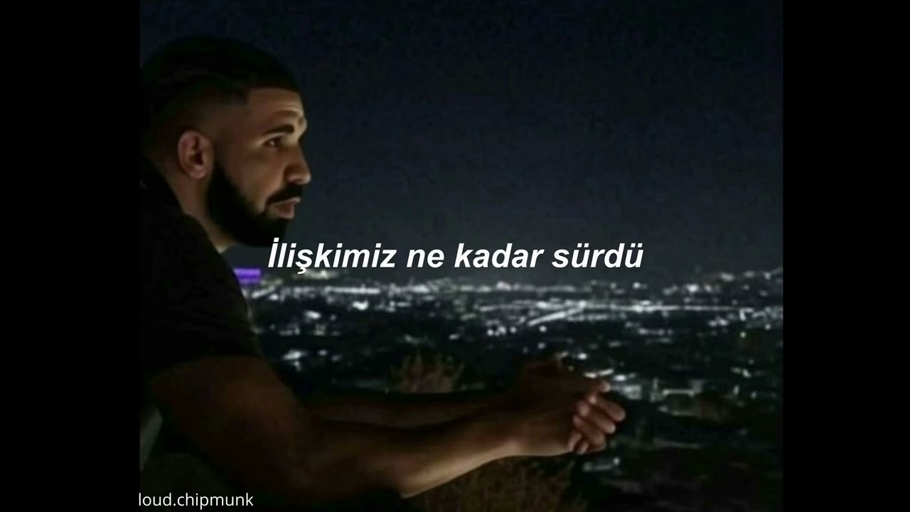 Drake  - Too Good ft. Rihanna (Türkçe Çeviri)