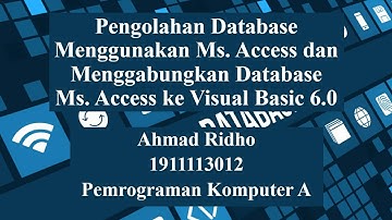 Cara Membuat Database Menggunakan Ms. Access dan Menggabungkan ke Dalam Visual Basic 6.0