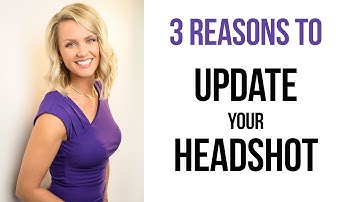 Three Reasons to Update Your Professional Headshot