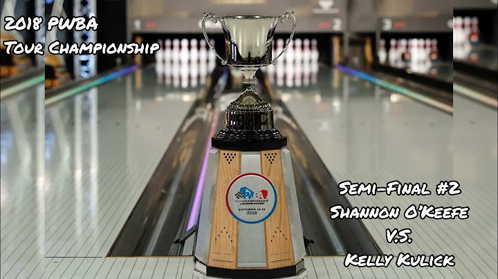 2018 PWBA Tour Championship Semi-Final #2 - Shanno...