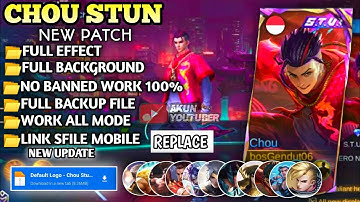 Script Skin Chou Stun - S.T.U.N Chou No Password || Full Voice || Full Effect