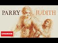 Parry&#39;s Judith NEW RECORDING | Crouch End Festival Chorus &amp; London Mozart Players