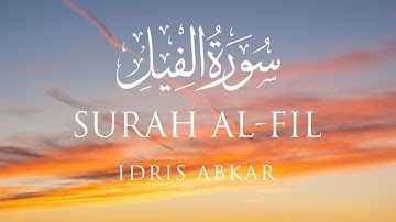 Surah Al-Fil | Idris Abkar | الشيخ إدريس أبكر | سورة الفيل