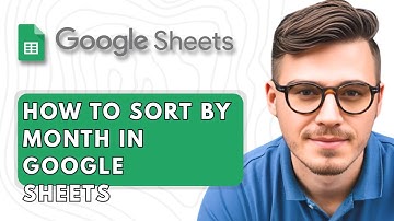 How to Sort by Month in Google Sheets [2025 Guide]