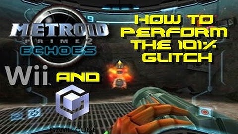 Metroid Prime 2: 101% Glitch (GameCube and Trilogy)