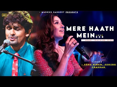 Mere Haath Mein Tera Haath Ho - Sonu Nigam | Sunidhi Chauhan | Fanaa | Sonu Nigam Hits Songs