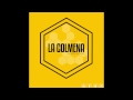 La Colmena - Dejate liar