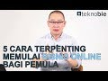 5 Cara Terpenting Cara Bisnis Online Bagi Pemula