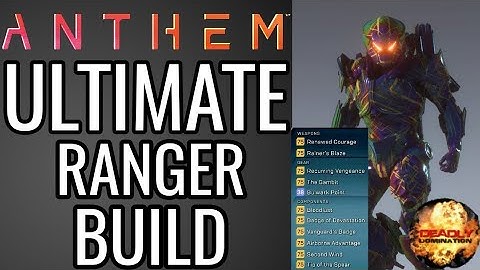 ULTIMATE RANGER BUILD | ANTHEM