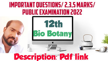 12th Bio Botany/ Important Questions/  2,3,5 marks/ Public Examination 2022