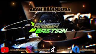 NEW REMIX ABAH BABINI DUA 2023 YANG VIRAL PADA MASANYA AYAK BOOSKUH @Wildy Yakuza