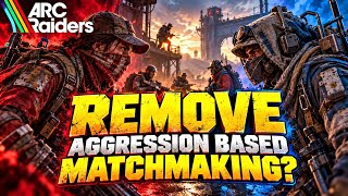 ARC Raiders NEEDS to REMOVE Aggression-Based Matchmaking if PvE Stays!