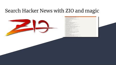Ep 11: Search Hacker News with ZIO and magic