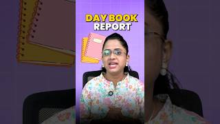 Daybook Report Kya Hoti Hai? Daybook Report Automation