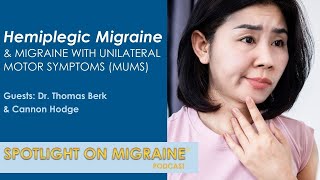 Hemiplegic Migraine & Migraine with Unilateral Motor Symptoms (MUMS)