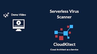 Cloudkitect Serverless Virus Scanner Pattern