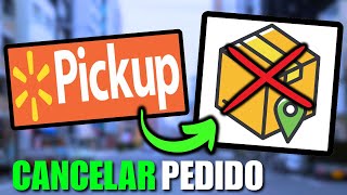 How to CANCEL an Order on WALMART PICKUP Only Method
